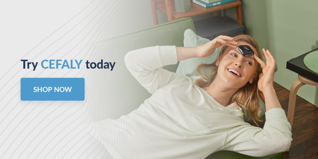 Try CEFALY today